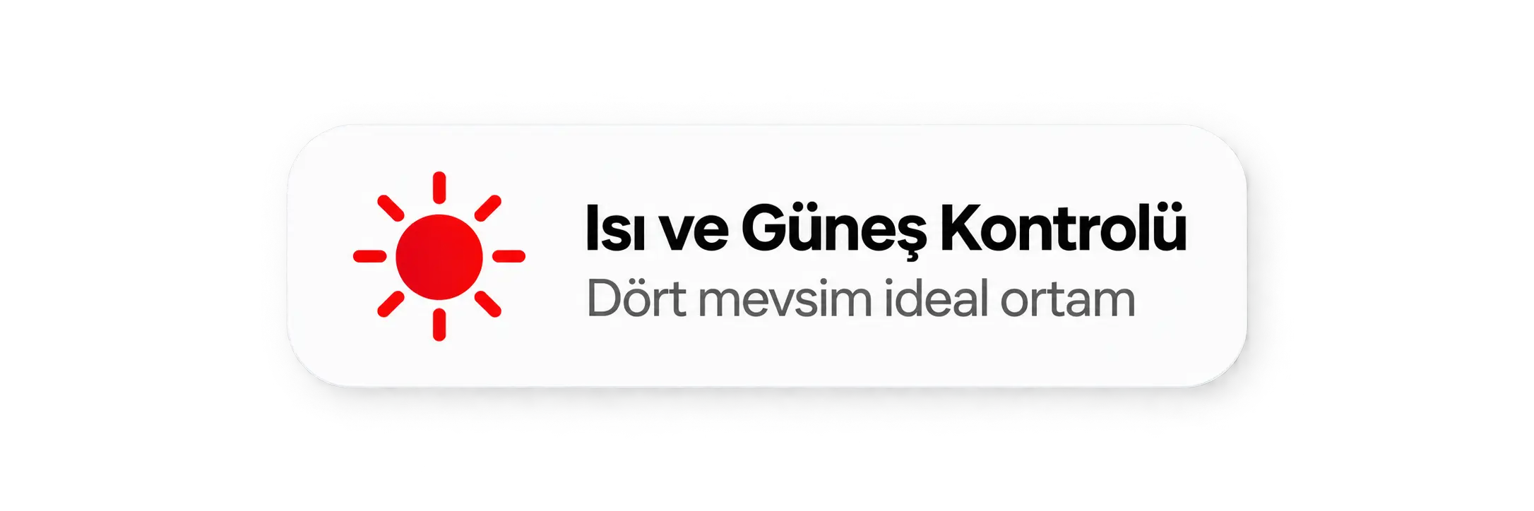 Isı ve Güneş Kontrolü